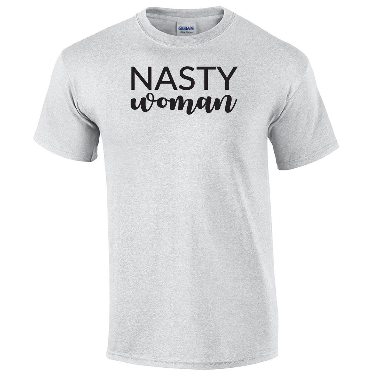 Nasty Woman Printed Tee Humorous Shirt 411 Youth Medium Ash Youth